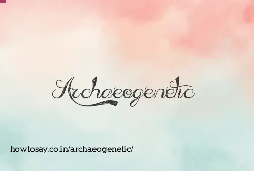 Archaeogenetic