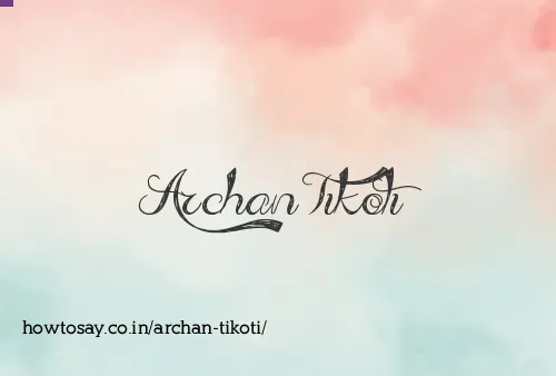 Archan Tikoti