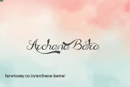 Archana Batra
