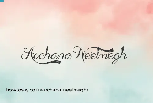 Archana Neelmegh