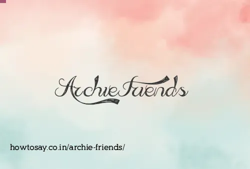 Archie Friends