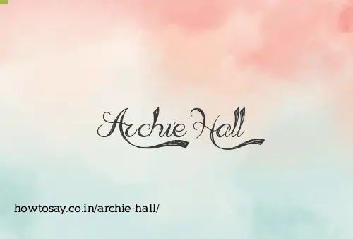 Archie Hall