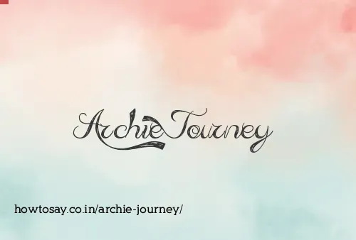Archie Journey