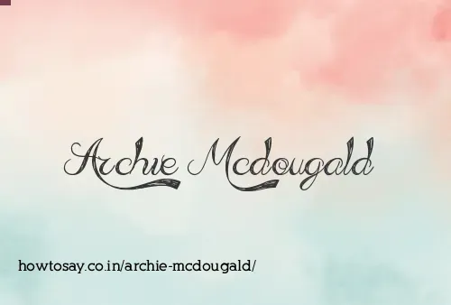 Archie Mcdougald