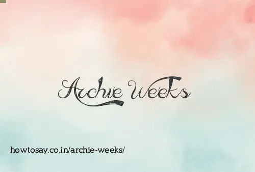 Archie Weeks