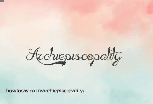 Archiepiscopality