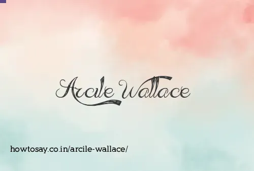 Arcile Wallace