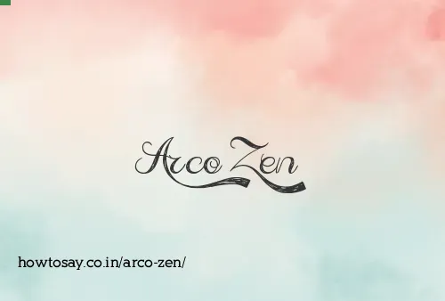 Arco Zen