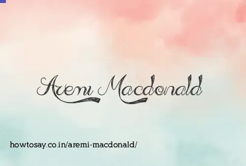 Aremi Macdonald