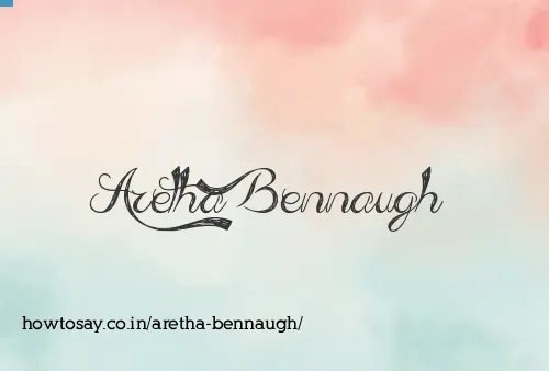 Aretha Bennaugh