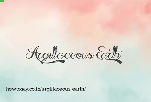 Argillaceous Earth
