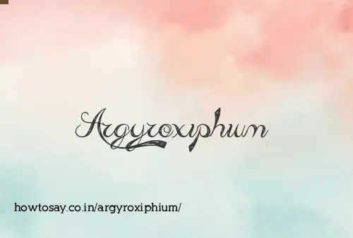 Argyroxiphium