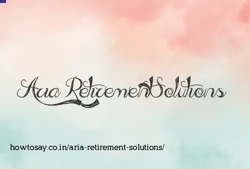 Aria Retirement Solutions