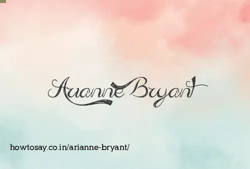 Arianne Bryant