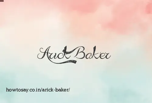 Arick Baker