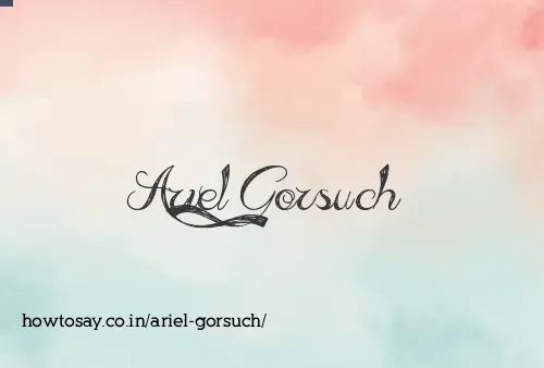 Ariel Gorsuch