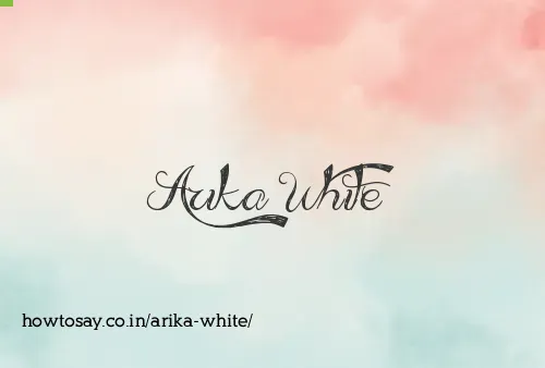 Arika White