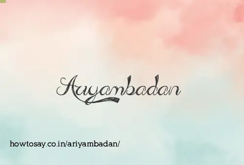Ariyambadan