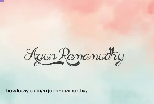 Arjun Ramamurthy