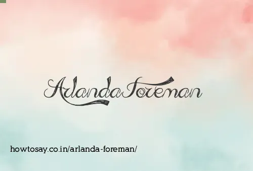 Arlanda Foreman
