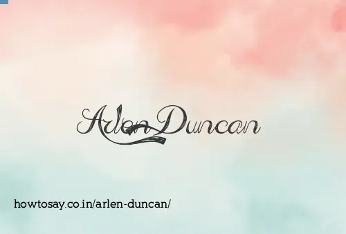 Arlen Duncan