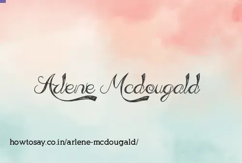 Arlene Mcdougald