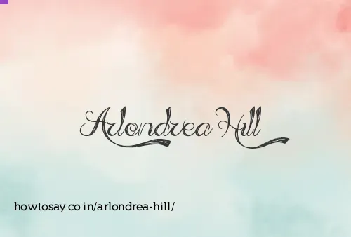 Arlondrea Hill