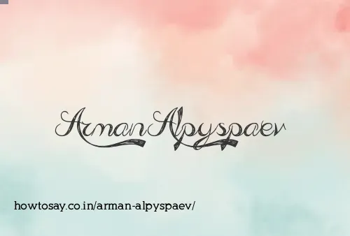 Arman Alpyspaev