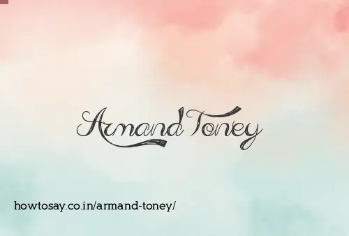 Armand Toney
