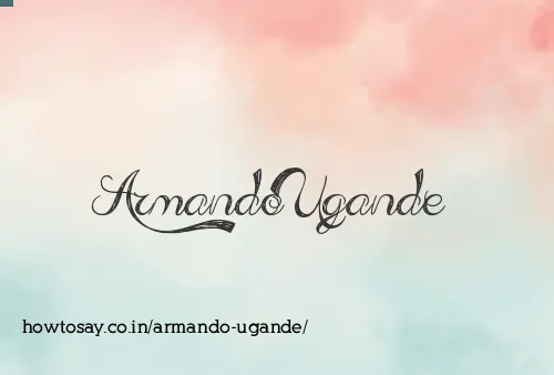 Armando Ugande