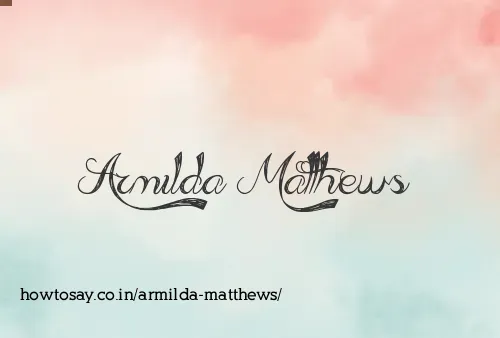 Armilda Matthews