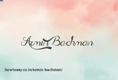 Armin Bachman