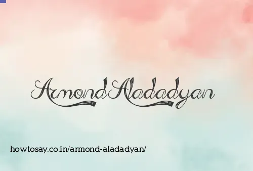 Armond Aladadyan