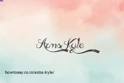 Arms Kyle