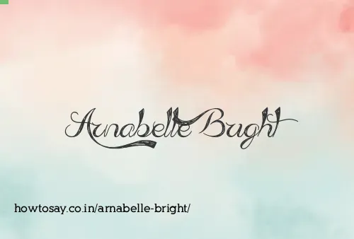 Arnabelle Bright