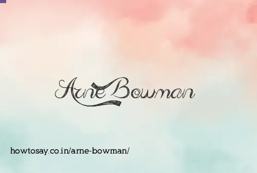 Arne Bowman
