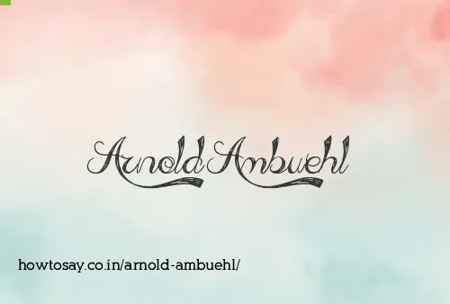 Arnold Ambuehl