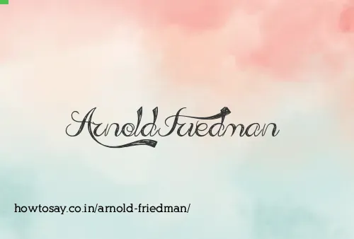 Arnold Friedman