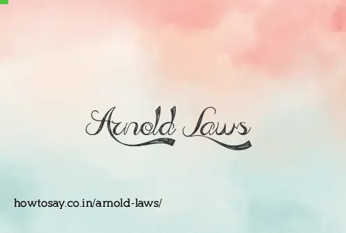 Arnold Laws