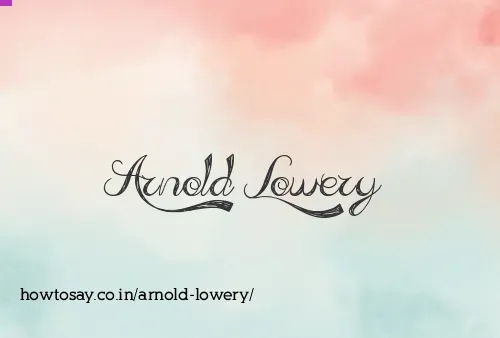 Arnold Lowery