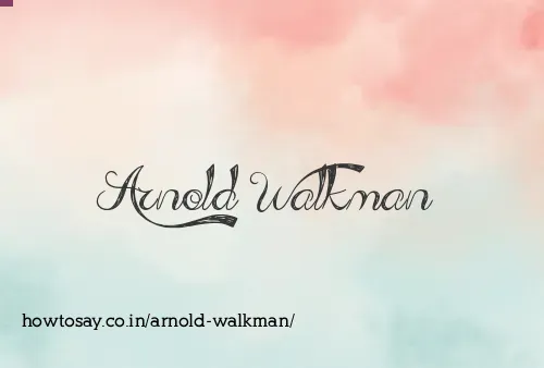 Arnold Walkman