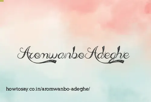 Aromwanbo Adeghe