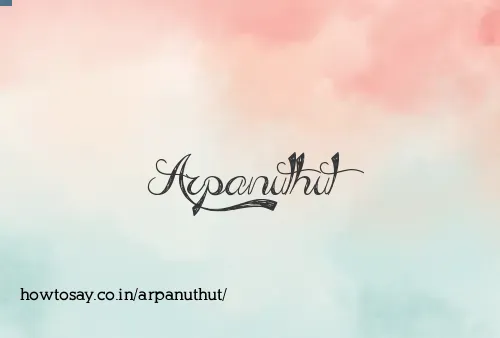 Arpanuthut