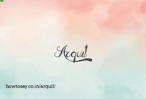 Arquil