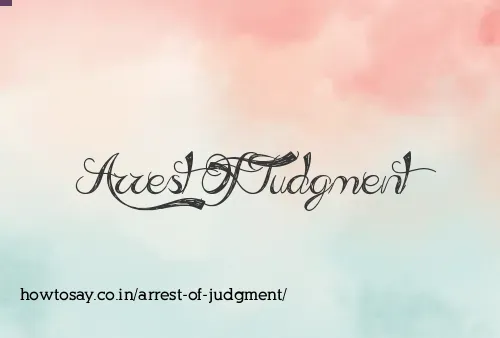Arrest Of Judgment