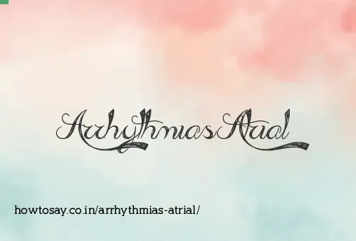 Arrhythmias Atrial