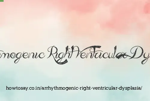 Arrhythmogenic Right Ventricular Dysplasia