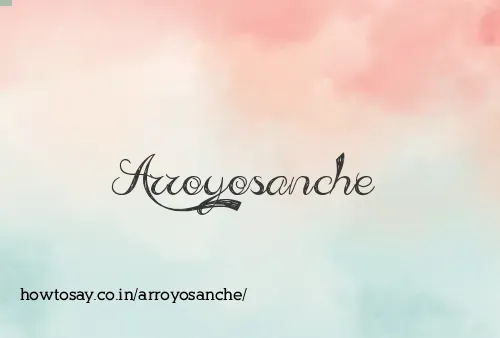 Arroyosanche