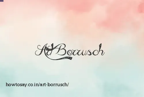 Art Borrusch