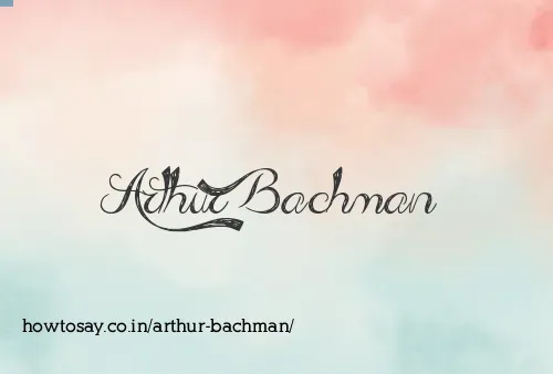 Arthur Bachman